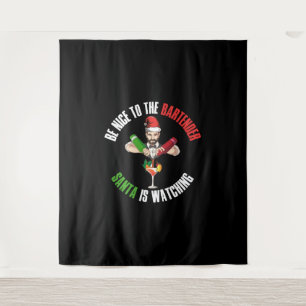 Be Nice To The Bartender Funny Santa Claus Gift Tapestry