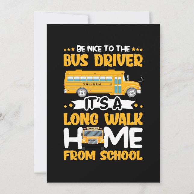 Be Nice To The Bus Driver Invitation (Front)