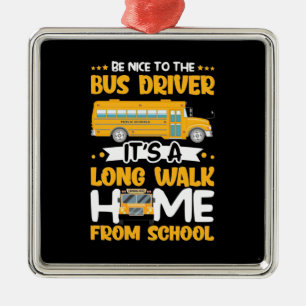 Be Nice To The Bus Driver Metal Tree Decoration