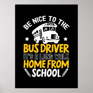 Be Nice To The Bus Driver Poster