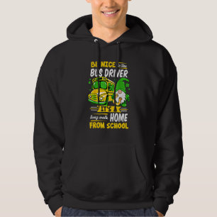 Be Nice To The Bus Driver School Bus Driver Patric Hoodie