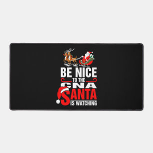 Be Nice To The Cna Santa Is Watching Desk Mat