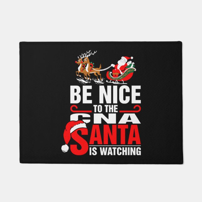 Be Nice To The Cna Santa Is Watching Doormat (Front)