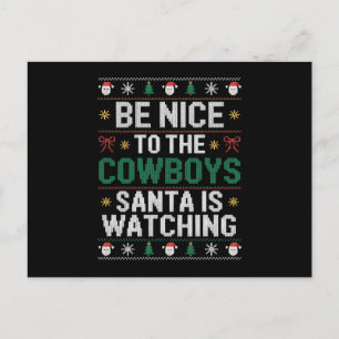 Be Nice To The Cowboys Santa Is Watching Xmas West Holiday Postcard
