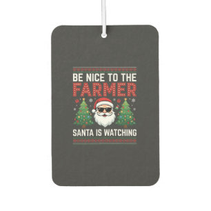 Be Nice To The Farmer Santa Christmas Car Air Freshener
