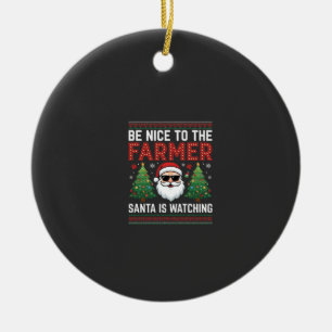Be Nice To The Farmer Santa Christmas Ceramic Tree Decoration