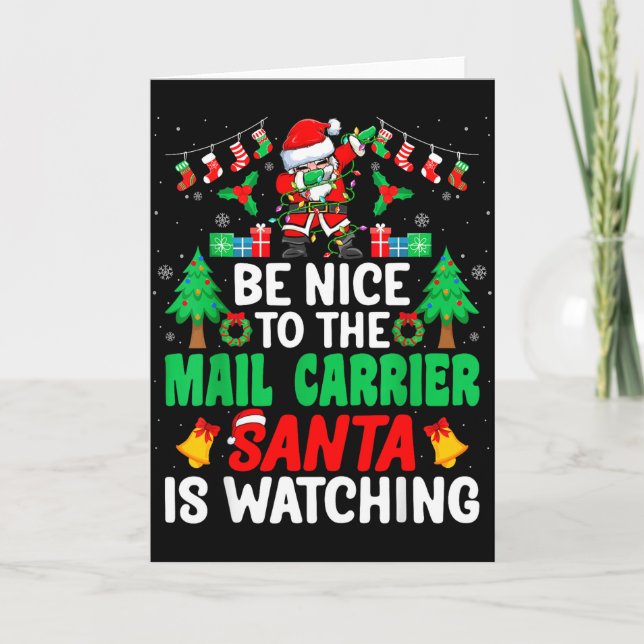 Be Nice To The Mail Carrier Santa - Stal Worker Ch Card (Front)