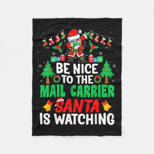 Be Nice To The Mail Carrier Santa - Stal Worker Ch Fleece Blanket
