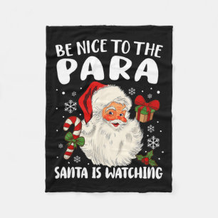 Be Nice To The Para Santa Is Watching Xmas Parapro Fleece Blanket