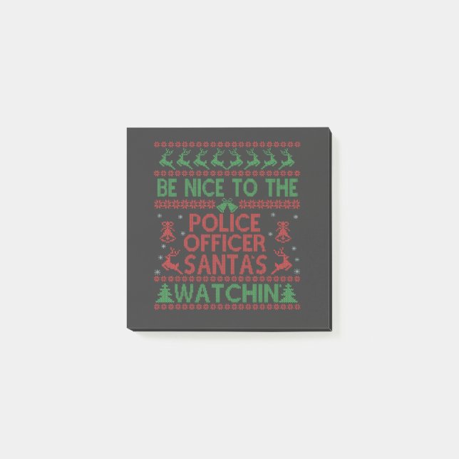 Be Nice To the Police Officer Santa's Watching   Post-it Notes (Front)