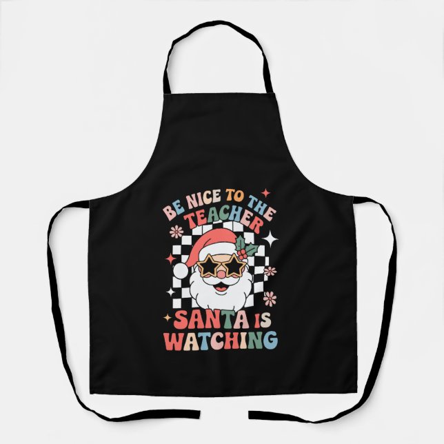 Be Nice To The Teacher Santa Is Watching Retro  Apron (Front)