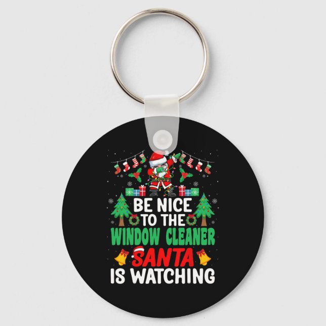 Be Nice To The Window Cleaner Santa Window Washer  Key Ring (Front)