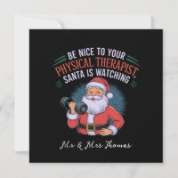 Be Nice to Your Physical Therapist, Santa Watching