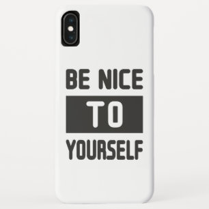 Be nice to yourself Case-Mate iPhone case
