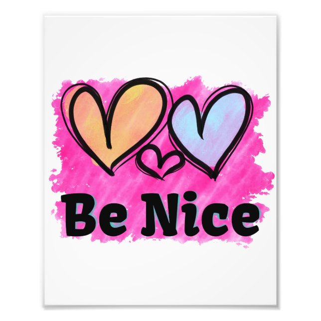 Be Nice Watercolor Hearts Photo Print (Front)