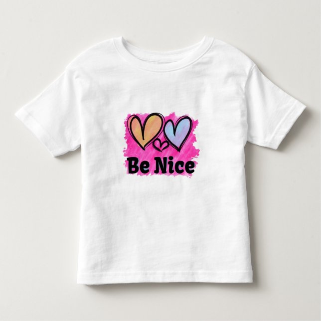Be Nice Watercolor Hearts Toddler T-Shirt (Front)