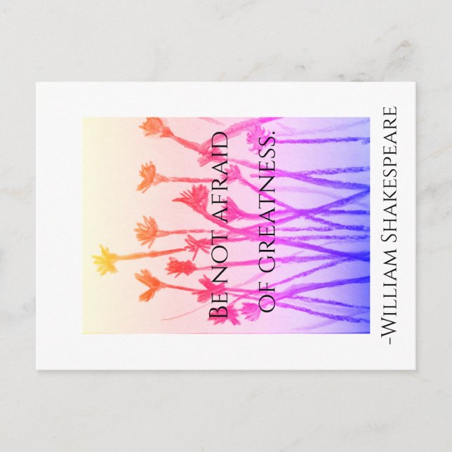 Be Not Afraid of Greatness Postcard (Front)