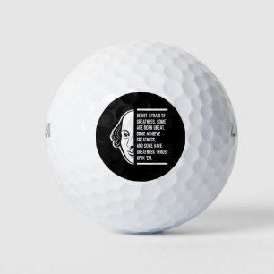 Be Not Afraid Of Greatness Shakespeare Quote Golf Balls