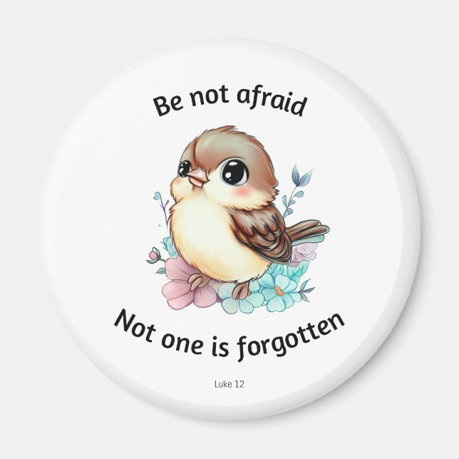 Be Not Afraid Sparrow Bible Verse Magnet (Front)