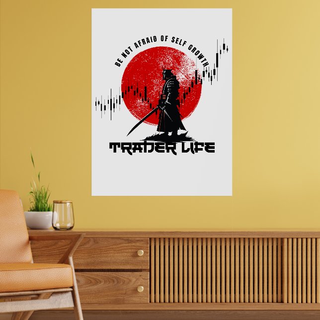 Be not afraid | Trade Motivation | Samurai Poster (Living Room 2)