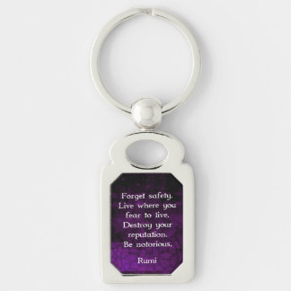 Be Notorious Rumi Inspirational Quote Key Ring