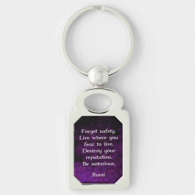 Be Notorious Rumi Inspirational Quote Key Ring (Front)
