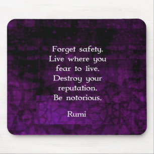 Be Notorious Rumi Inspirational Quote Mouse Pad