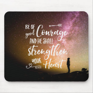 Be of Good Courage night sky - Psalm 31:24 Mouse P Mouse Pad
