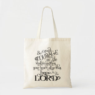 Be of Good Courage Tote Bag