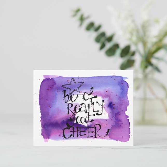 'Be of Really Good Cheer' hand painted & lettered Postcard (Standing Front)