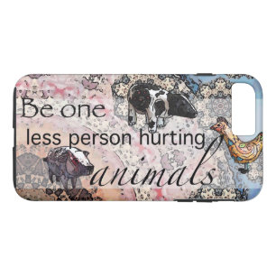 Be one less person hurting animals iPhone 8 plus/7 plus case