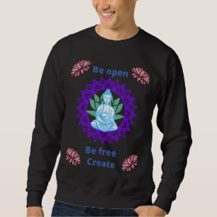 Be Open Be Free Create Active Sweatshirt
