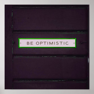 Be Optimistic Positive Words Rustic Look Poster