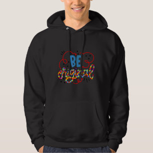 Be Original Autism Awareness Cute Autism Hoodie