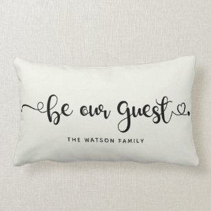 Be Our guest Custom Text Family Modern Stylish Lumbar Cushion