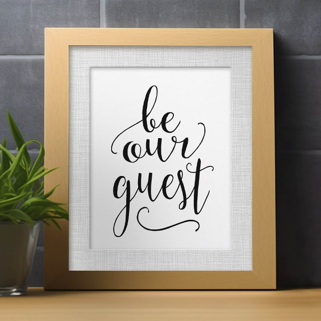 Be Our Guest - Sign for Guest Room or B and B Home (Small poster)