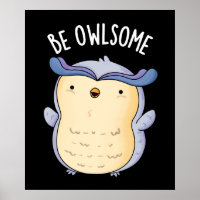 Be Owlsome Funny Owl Pun Dark BG