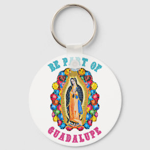 Be part of Guadalupe Key Ring