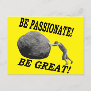 Be Passionate! Be Great! Design Postcard