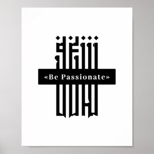 Be Passionate Typography Poster