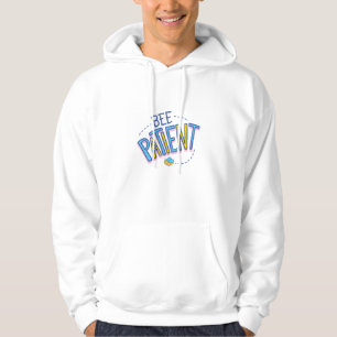 Be Patient Hoodie