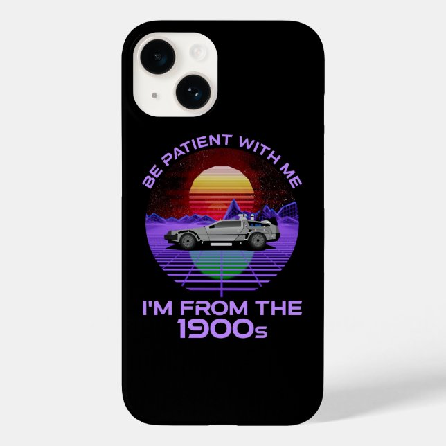 Be Patient With Me, I'm From The 1900s Case-Mate iPhone Case (Back)