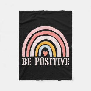 Be Positive Motivational Quotes Positive Saying Fleece Blanket