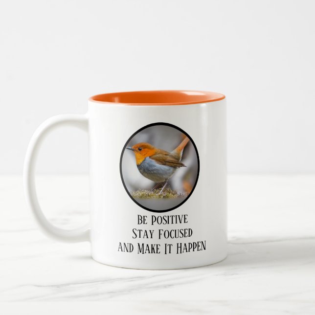 Be Positive-Stay Focused-Make It Happen Two-Tone Coffee Mug (Left)