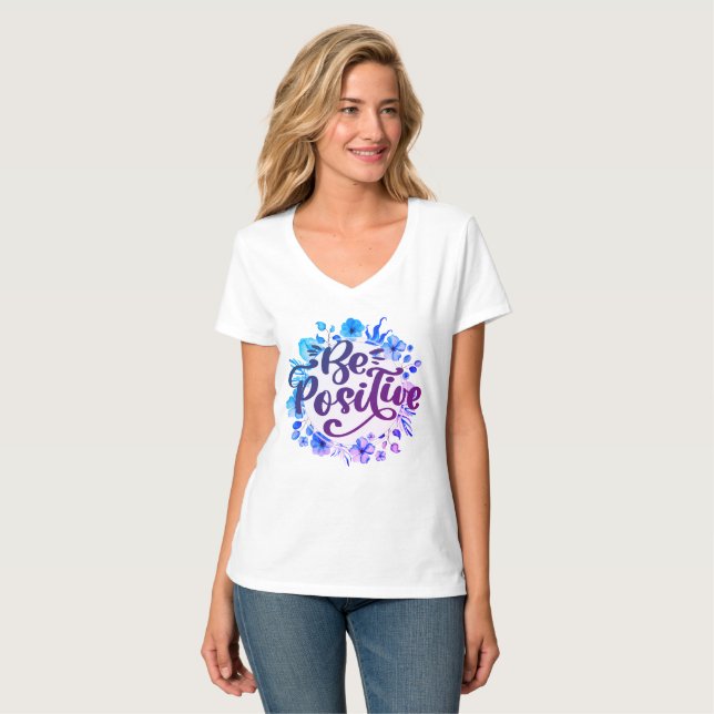 Be Positive T-Shirt (Front Full)