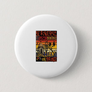 Be Powerful Beautiful Brilliant Halloween Mushroom 6 Cm Round Badge