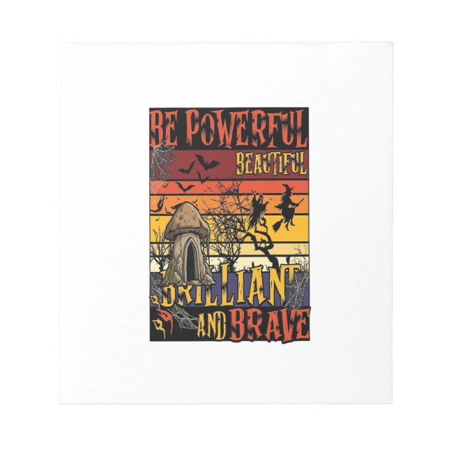 Be Powerful Beautiful Brilliant Halloween Mushroom Notepad (Front)