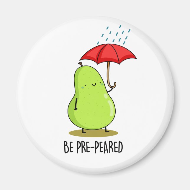 Be Pre-Pear-ed Funny Pear In Rain Pun  Magnet (Front)