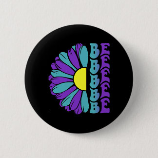 Be Prevention Awareness Suower 6 Cm Round Badge