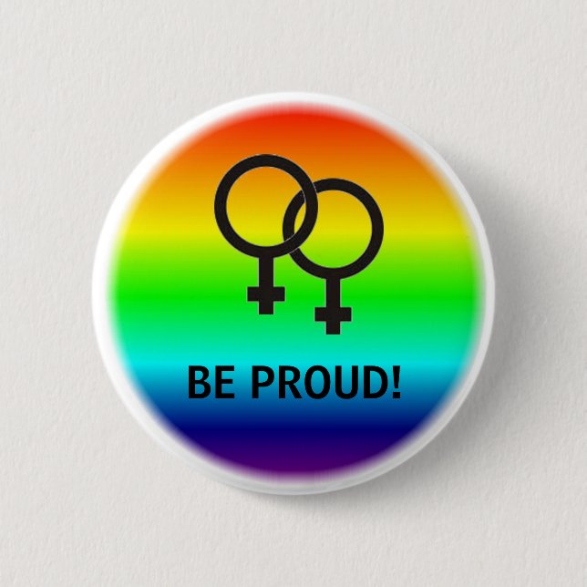 BE PROUD! FEMALE SYMBOLS 6 CM ROUND BADGE (Front)